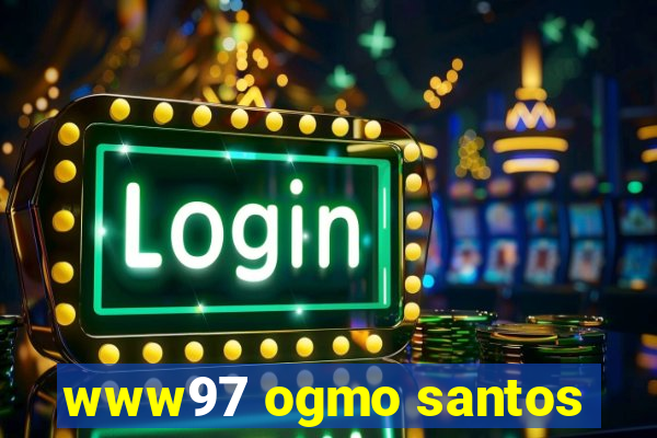 www97 ogmo santos